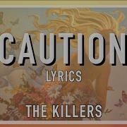 The Killer Caution Official Lyrics