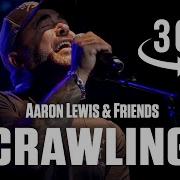 Aaron Lewis Crawling