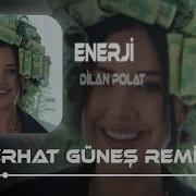 Dilan Polat Enerji Remix