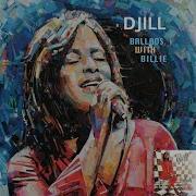 Djill Ballads With Billie