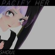 Mmd Pacify Her