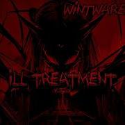 Wintware Ill Treatment