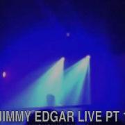 Jimmy Edgar Live Part 1