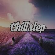 Chill Dubstep Mix