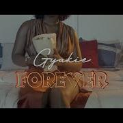 Gyakie Forever Music