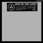 Colonel Abrams Who Do You Love Original Mix