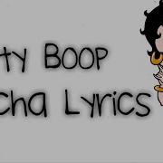 Betty Boop Aincha Song Lyrics