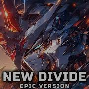 Boris Harizanov New Divide Amv Epic Version