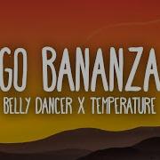 Песня Bananza X Temperature