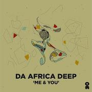 Da Africa Deep Feat Miči Me You