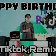 Happy Birhday Tiktok Remix