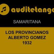 Samaritana Los Provincianos Alberto Gomez 1932 Tango Vals Cantato