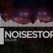 Noisestorm Escap