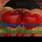 Akmal Shaxrizod Birinchi Muhabbatim Music Version