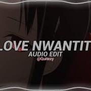 Love Nwantiti Edit Audio