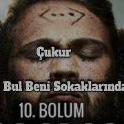 Çukur Bul Beni Sokaklarında Çukur Dizi Müziği