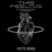 Vintage Culture Godboys This Feeling Yotto Remix