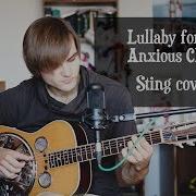 Lullaby For An Anxious Child Sting Cover