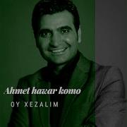 Ahmet Hazar Koma Oy Xezale Lyrics