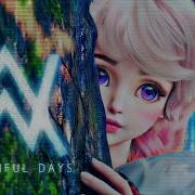 Alan Walker Style Beautiful Days New Music 2023