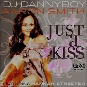 Just A Kiss Feat Hannah Streeter Aaron Smith S Ubq Piano Mix Aaron