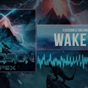 Excision Wake Up