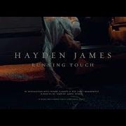 Hayden James Feat Running Touch Better Together