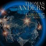 Thomas Anders Lunatic New Version 2022