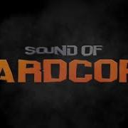 Sound Of Hardcore