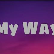 My Way By Hotkid Lyrics