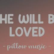 Maroon 5 She Will Be Loved Official Music Video Lyrics