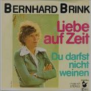 Bernhard Brink Du Darfst Nicht Weinen