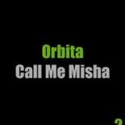 Orbita Call Me Misha