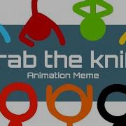 Grab The Knife Meme