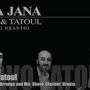 Shavo Tatul Jana Jana Feat Hranto 2017