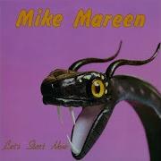 Mike Mareen Don T Talk To The Snake