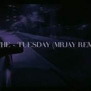 Lithe Tuesday Mrjay Remix