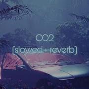 Co2 Artik Asti Slowed