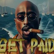 2Pac Get Paid 2024