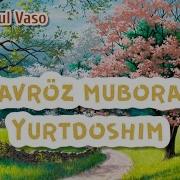 Navro Z Muborak Yurtdoshim