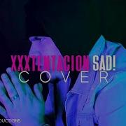 Xxxtentacion Sad Rock Tribute Cover