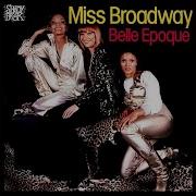 Belle Epoque Miss Broadway Original Mix 2015