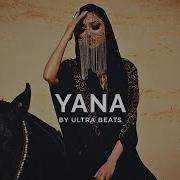 Yana Instrumental By Ultra Beast