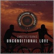 Christos Fourkis Unconditional Love Deep Mix