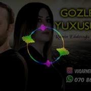 Super Duet Gozlerimin Yuxusu Gelir 2018