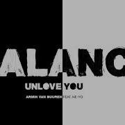 Unlove You Feat Ne Yo Armin Van Buuren