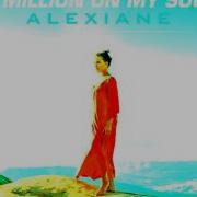 Alexiane A Million On My Soul Orffee Abele Remix