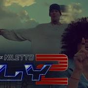 Fly 2 Feat Niletto Zivert