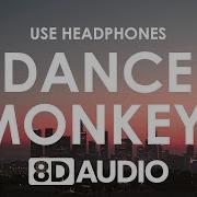 Dance Monkey 8D Mp3