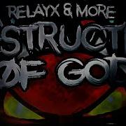 3Rd Extreme Demon Destruction Of God 100 By Relayx More Geometry Dash